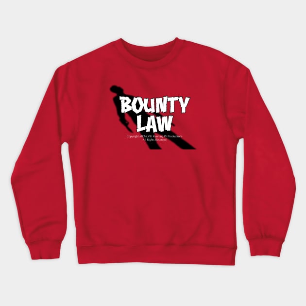 Bounty Law Titles (from Once Upon a Time… in Hollywood) Crewneck Sweatshirt by GraphicGibbon